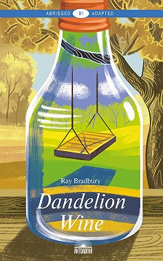 Dandelion Wine / Вино из одуванчиков