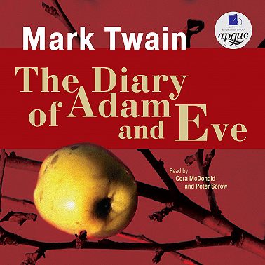 The Diary of Adam and Eve. Short Stories