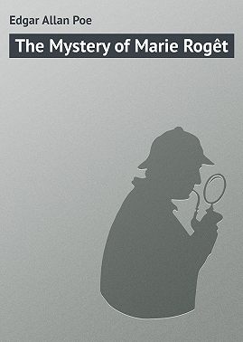 The Mystery of Marie Rogêt