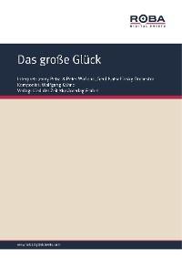 Das große Glück