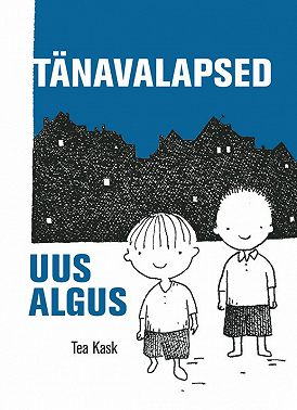 Tänavalapsed. Uus algus
