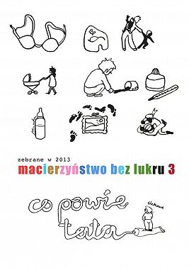 Macierzyństwo bez lukru, cz. 3