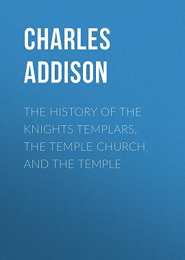 The History of the Knights Templars, the Temple Church, and the Temple