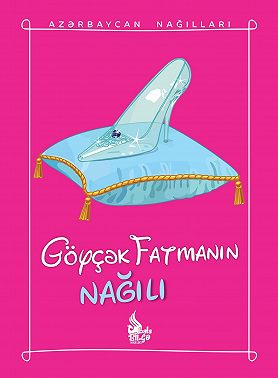 Göyçək Fatmanın nağılı