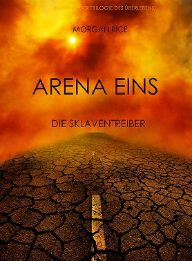Arena Eins: Die Sklaventreiber