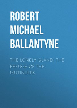 The Lonely Island: The Refuge of the Mutineers