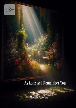 As long as I remember you