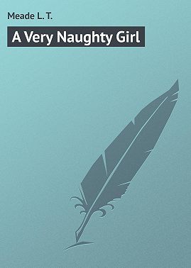 A Very Naughty Girl