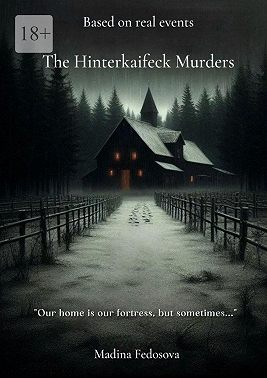 The Hinterkaifeck Murders