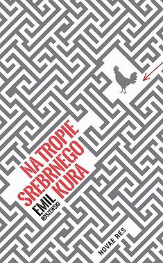 Na tropie srebrnego kura