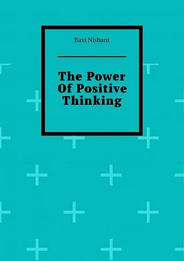 The Power Of Positive Thinking