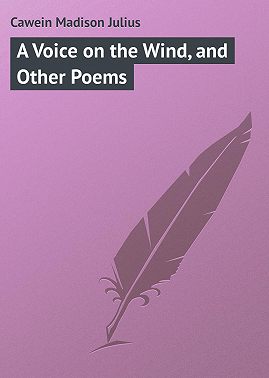 A Voice on the Wind, and Other Poems