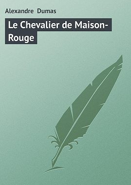Le Chevalier de Maison-Rouge