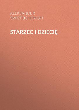 Starzec i dziecię