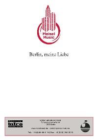 Berlin, meine Liebe