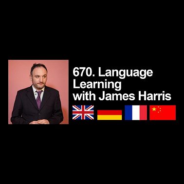 670. Language Learning with James Harris