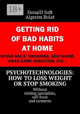 Psychotechnologies: how to loss weight or stop smoking. Without visiting specialists, will force and torments