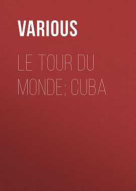 Le Tour du Monde; Cuba