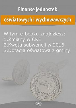 Finanse jednostek oświatowych i wychowawczych, wydanie grudzień 2015 r.