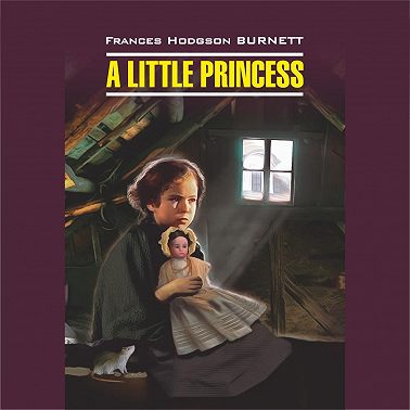 Маленькая принцесса / A Little Princess