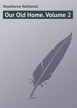 Our Old Home. Volume 2