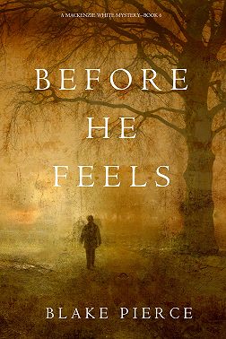 Before He Feels