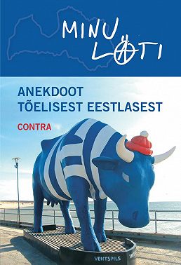 Minu Läti. Anekdoot tõelisest eestlasest