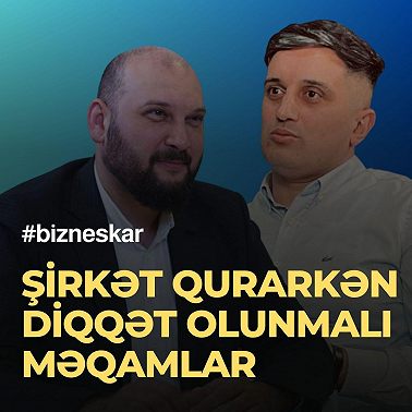 Şirkət qurarkən hansı məqamlara diqqət edilməlidir? - Işçi seçimi