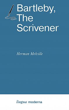 Bartleby, The Scrivener / Писец Бартлби