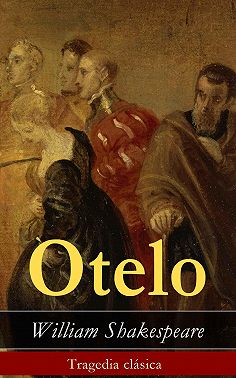Otelo: Tragedia clásica