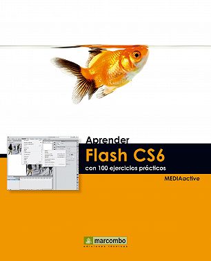 Aprender Flash CS6 con 100 ejercicios prácticos