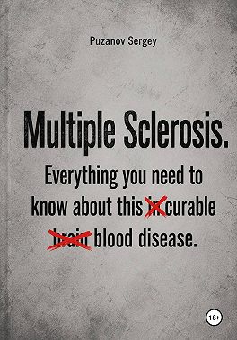 Multiple Sclerosis. Everything you need to know