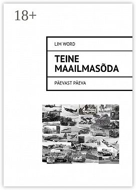 Teine maailmasõda. Päevast päeva