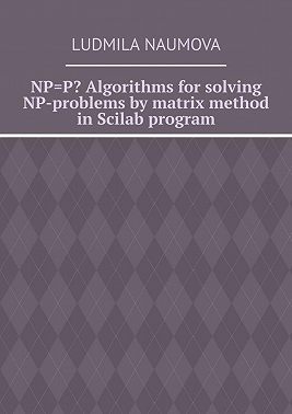 NP=P? Algorithms for solving NP-problems by matrix method in Scilab program